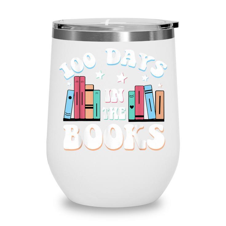 100 Days In The Books School Reading Celebration Wine Tumbler