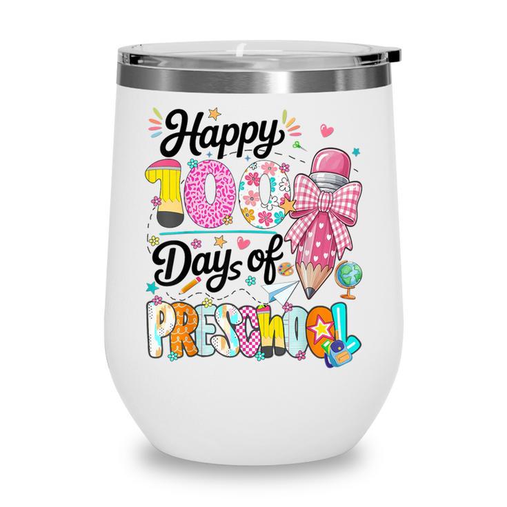 100th Day Of School Teacher Books 100 Days Of Preschool Girl Wine Tumbler