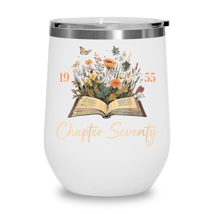 1955 Chapter Seventy 70th Birthday Wildflower Book 70 Yr Old Wine Tumbler