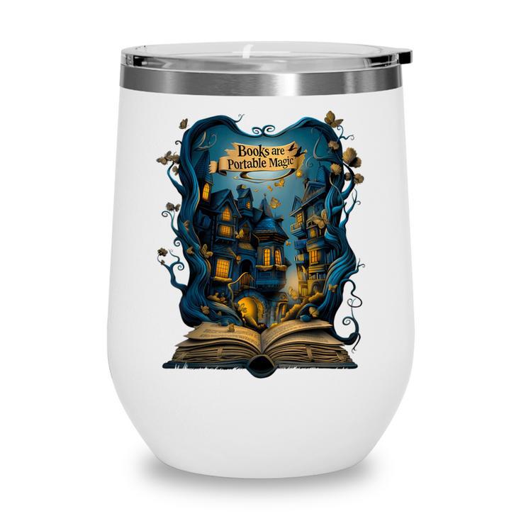 4 Books Are Portable Magic Bookish Reading Nerd Quote Wine Tumbler