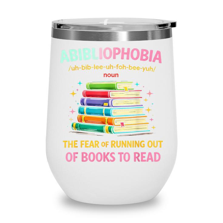 Abibliophobia Book Lovers Graphic Wine Tumbler