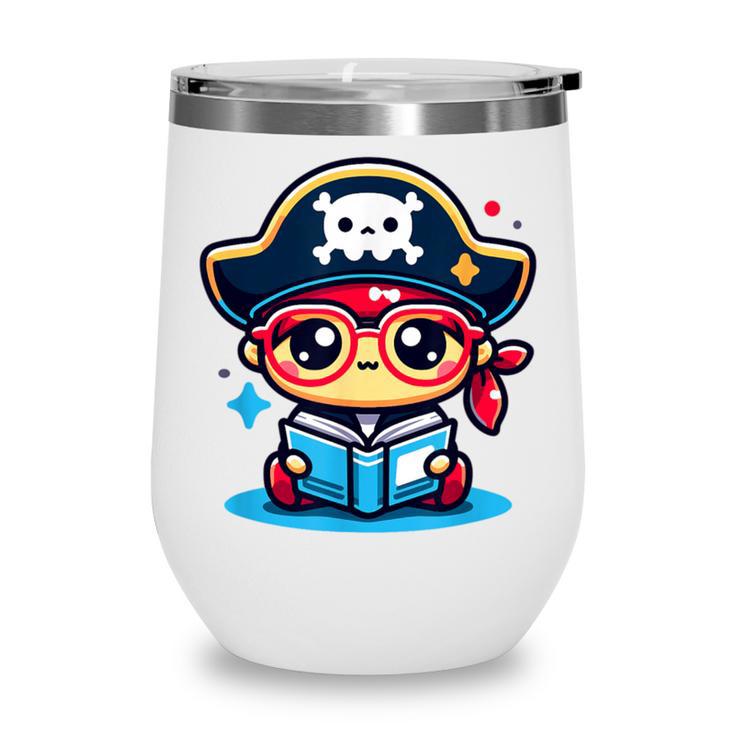 Adorable Book Lover Pirate With Reading Glasses Cute Wine Tumbler Adorable Book Lover Pirate With Reading Glasses Cute Wine Tumbler