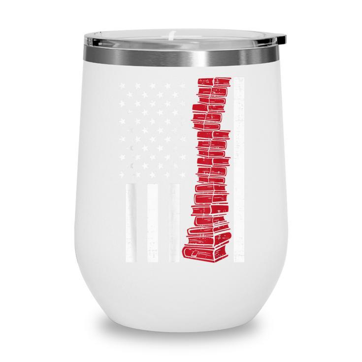 America Flag Read Book Reading Librarian Men Women Kids Wine Tumbler America Flag Read Book Reading Librarian Men Women Kids Wine Tumbler