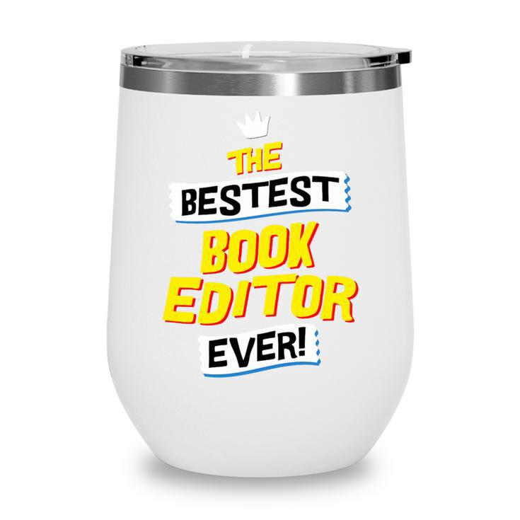 Best Book Editor Job Occupation Premium Tri-Blend Wine Tumbler