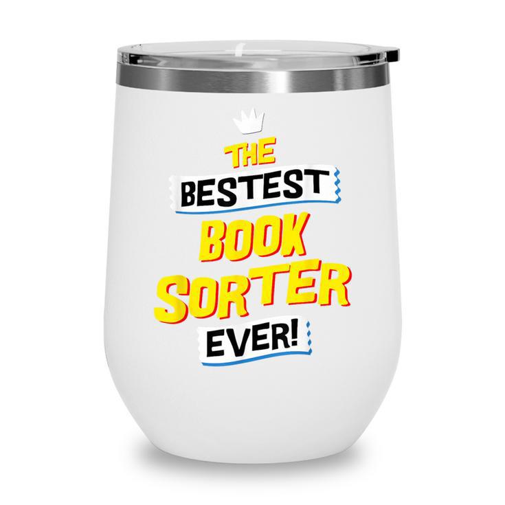 Best Book Sorter Job Occupation Wine Tumbler