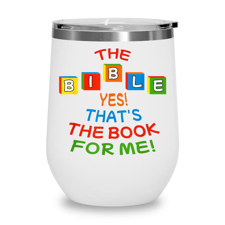 The BIBLE Yes That's The Book For Me Wine Tumbler