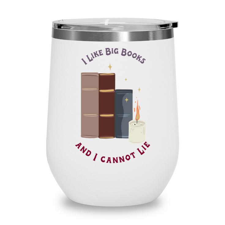 I Like Big Books Bookworm Tee Wine Tumbler