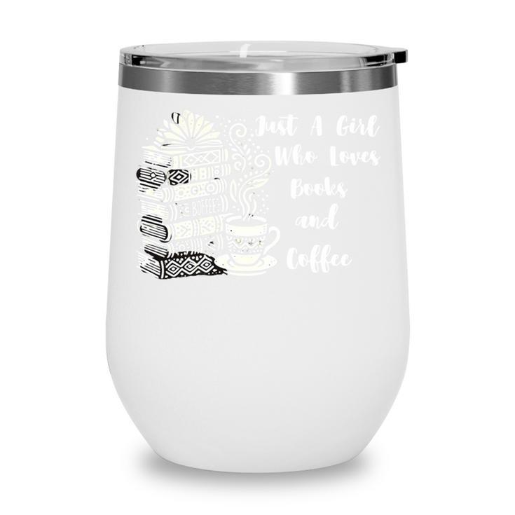 Boho Book Just A Girl Who Loves Books And Coffee Wine Tumbler