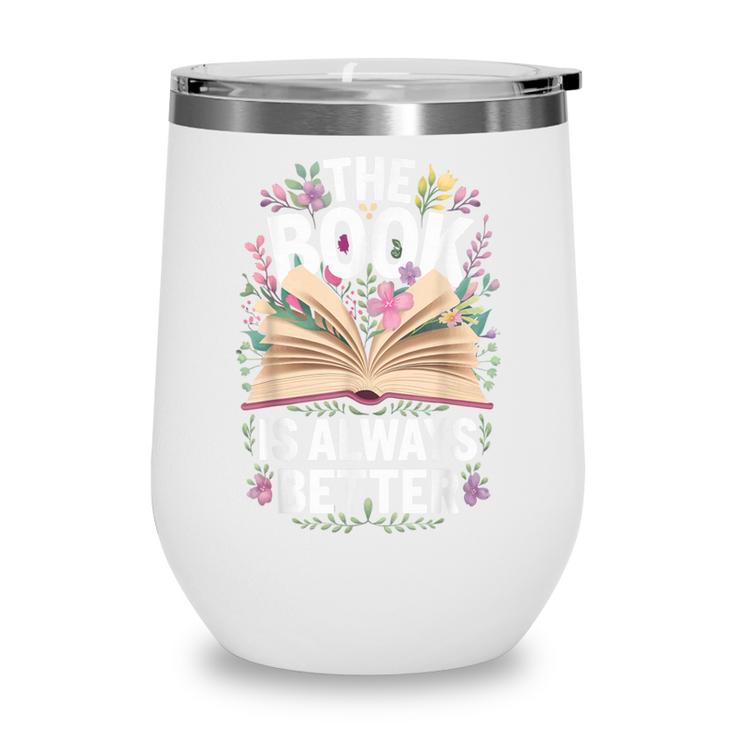 The Book Is Always Better Wine Tumbler