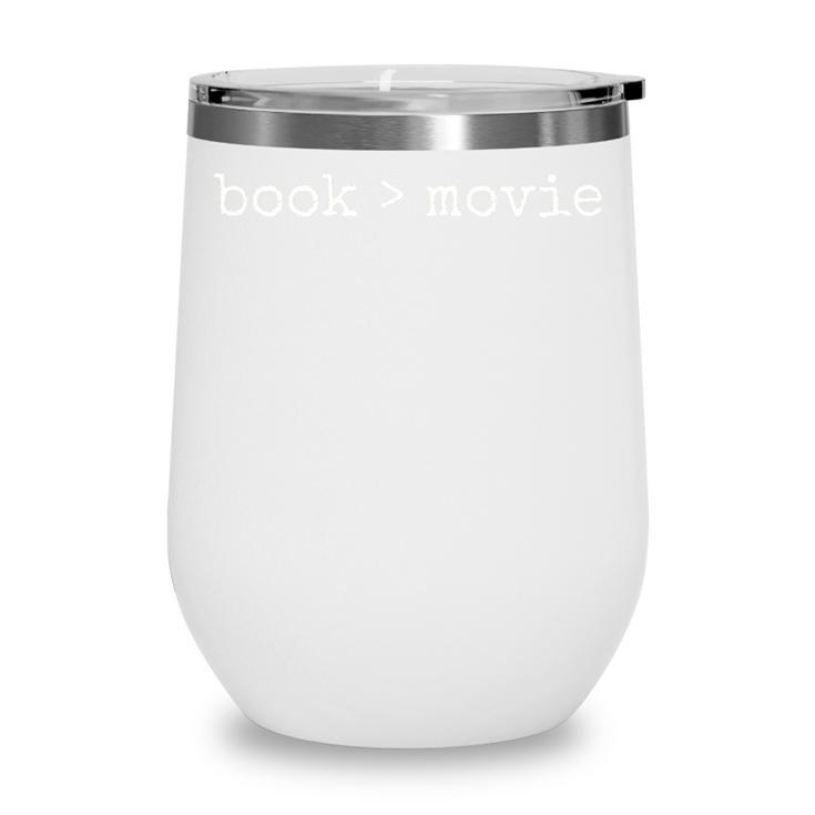 The Book Was Better Than The Movie Book Lover Reading Premium Tri-Blend Wine Tumbler
