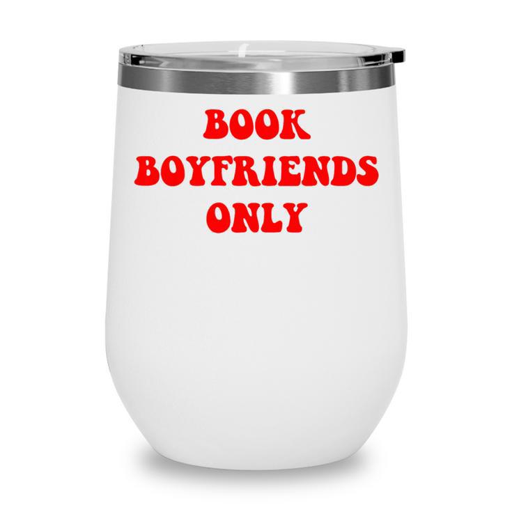 Book Boyfriends Only Wine Tumbler