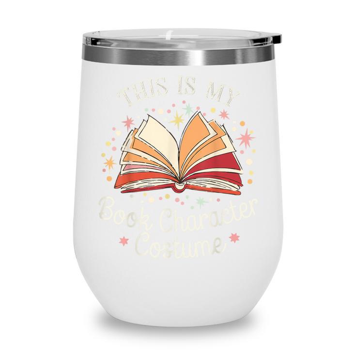 This Is My Book Character Costume Wine Tumbler
