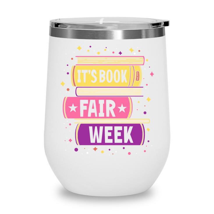 Book Fair Bookworm Library Its Book Fair Week Wine Tumbler Book Fair Bookworm Library Its Book Fair Week Wine Tumbler