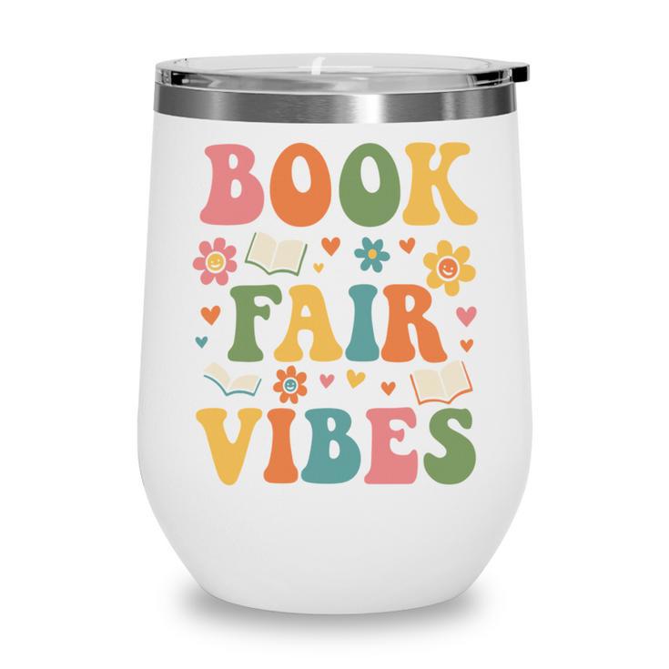 Book Fair Vibes Groovy Retro School Reading Nostalgic Wine Tumbler