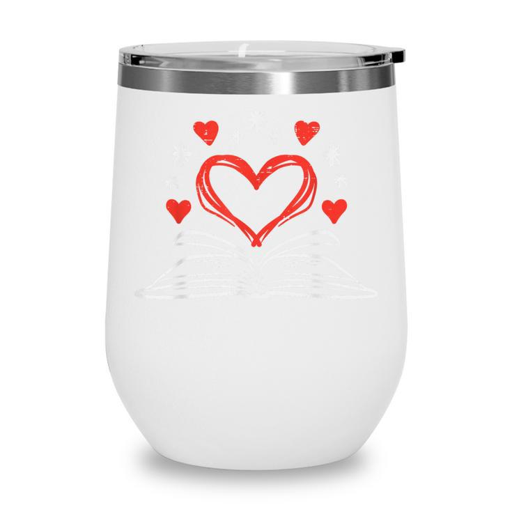 Book Heart Read Book Reading Librarian Men Women Kids Wine Tumbler
