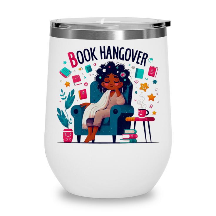 Book Lover Graphic Tee Book Hangover Premium Tri-Blend Wine Tumbler