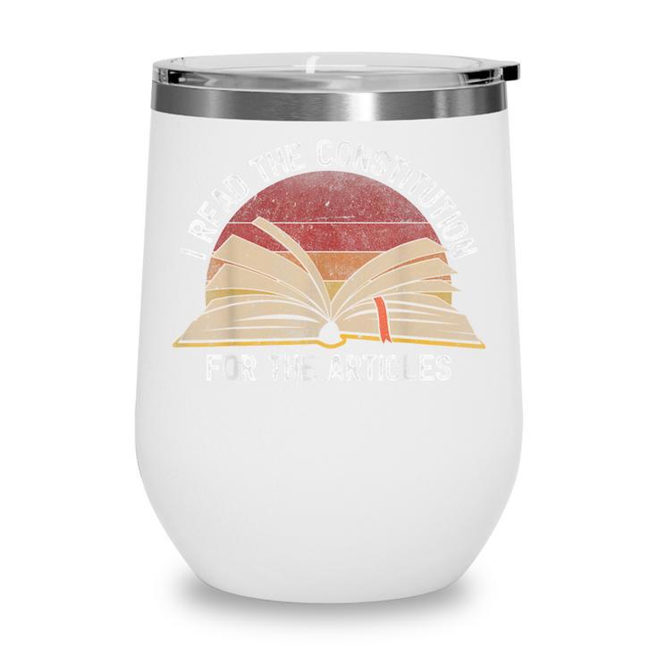 Book Vintage I Read The Constitution For The Articles Wine Tumbler