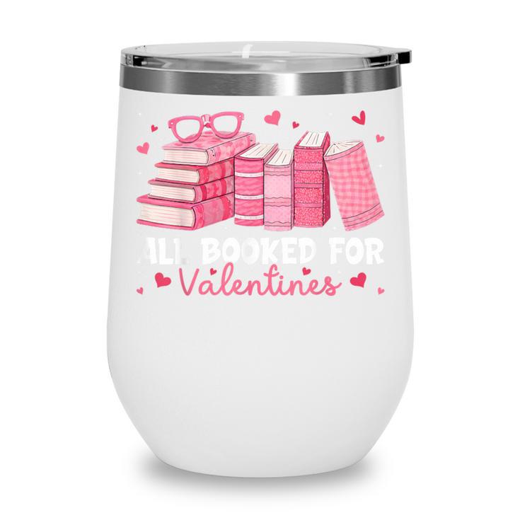 All Booked For Valentines Couple Bookworms Valentine’s Day Wine Tumbler