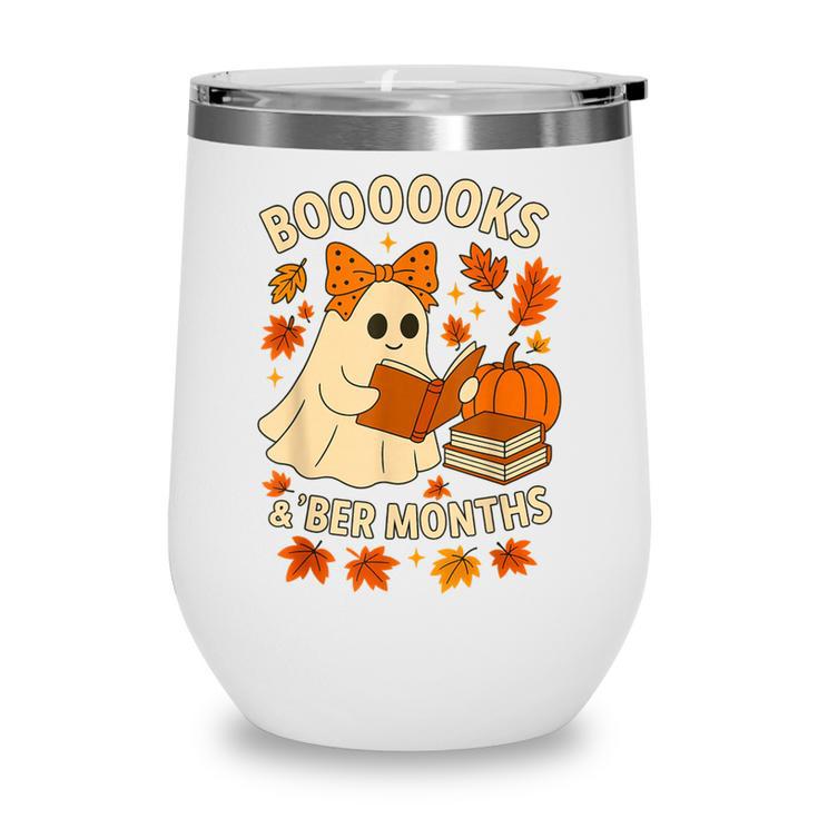 Books And BER Months Fall Librarian Reading Halloween Wine Tumbler Books And BER Months Fall Librarian Reading Halloween Wine Tumbler