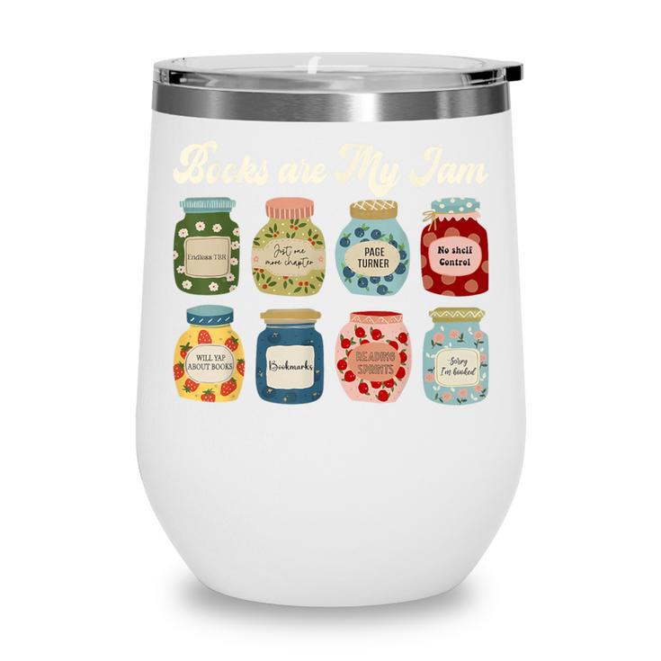 Books Are My Jam Shirt Book Lover Reader Reading Teacher Wine Tumbler