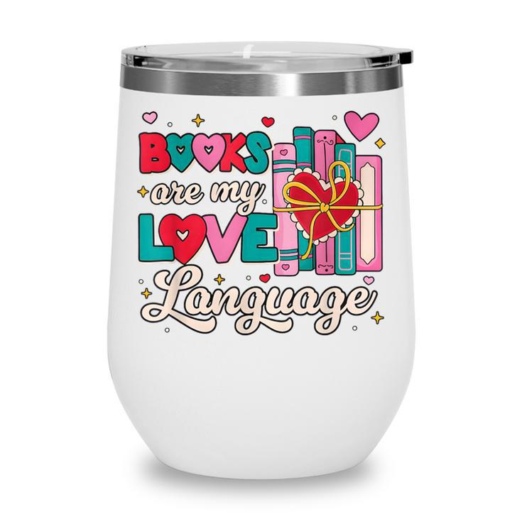 Books Are My Love Language Wine Tumbler