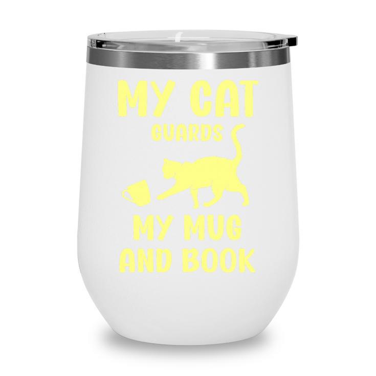My Cat Guards My Mug And Book Humor Cats Premium Tri-Blend Wine Tumbler
