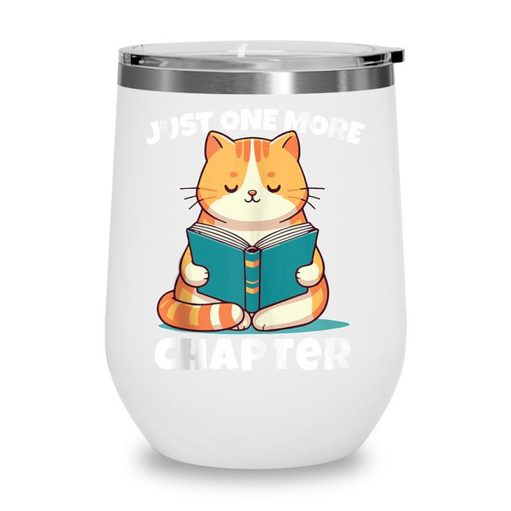 Cat Reading Books Bookworm Read One More Chapter Wine Tumbler