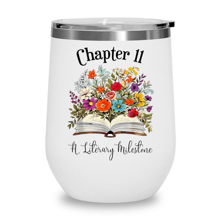 Chapter 11 Years Old 11th Birthday Wildflower Book Lover Wine Tumbler