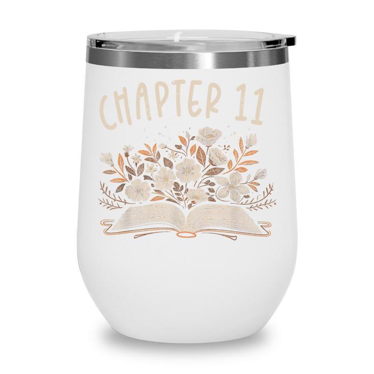 Chapter 11th Birthday Bookworm 11 Years Old For Book Lovers Wine Tumbler