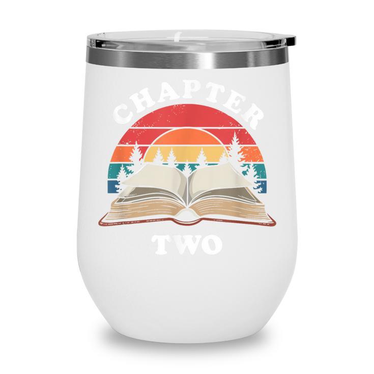 Chapter Two Book Reading 2nd Birthday 2 Year Old Wine Tumbler Chapter Two Book Reading 2nd Birthday 2 Year Old Wine Tumbler