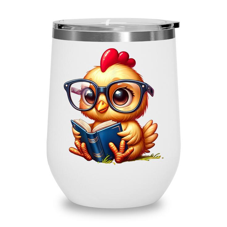 Chicken Reading a Book Farm Animal Chick Wine Tumbler