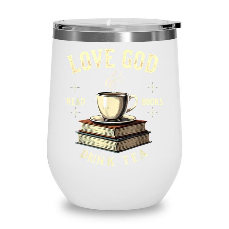 Christian Bookworm Love God Read Books Drink Tea Wine Tumbler Christian Bookworm Love God Read Books Drink Tea Wine Tumbler