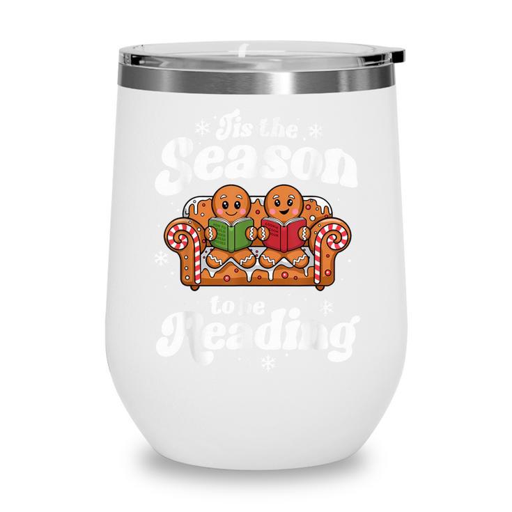 Christmas Book Lover Gingerbread Library Reading Bookaholic Wine Tumbler Christmas Book Lover Gingerbread Library Reading Bookaholic Wine Tumbler