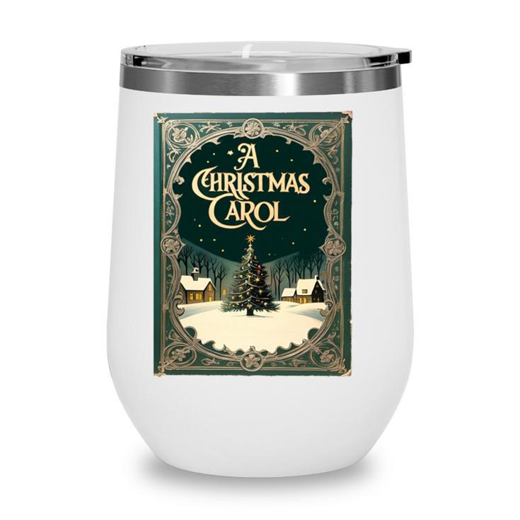 A Christmas Carol Book Cover By Charles Dickens Wine Tumbler A Christmas Carol Book Cover By Charles Dickens Wine Tumbler