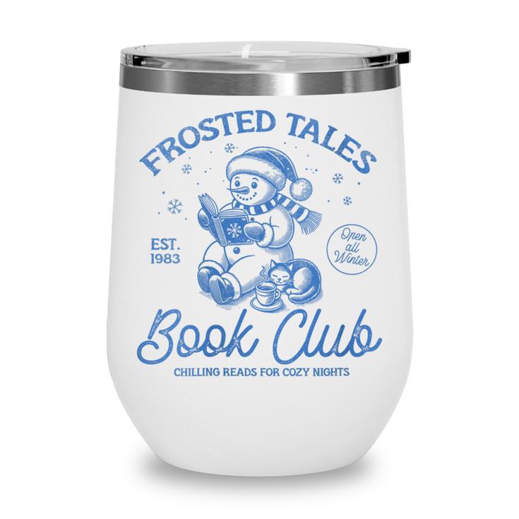 Christmas Snowman Frosted Tales Book Club Wine Tumbler Christmas Snowman Frosted Tales Book Club Wine Tumbler