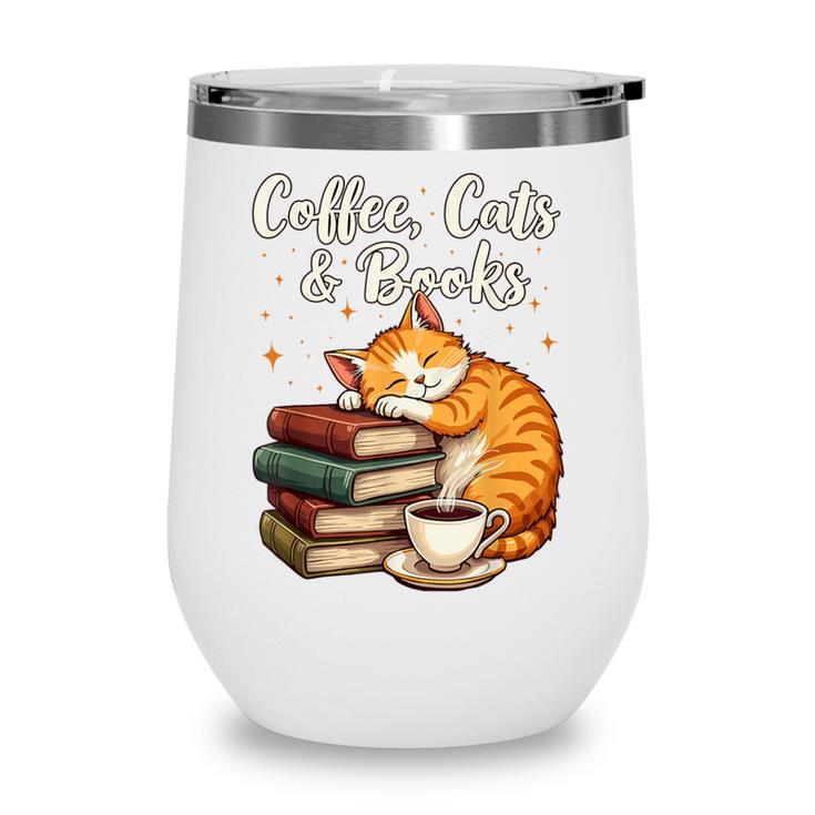 Coffee Cats & Books Lover For Women & Girls Coffee Wine Tumbler Coffee Cats & Books Lover For Women & Girls Coffee Wine Tumbler