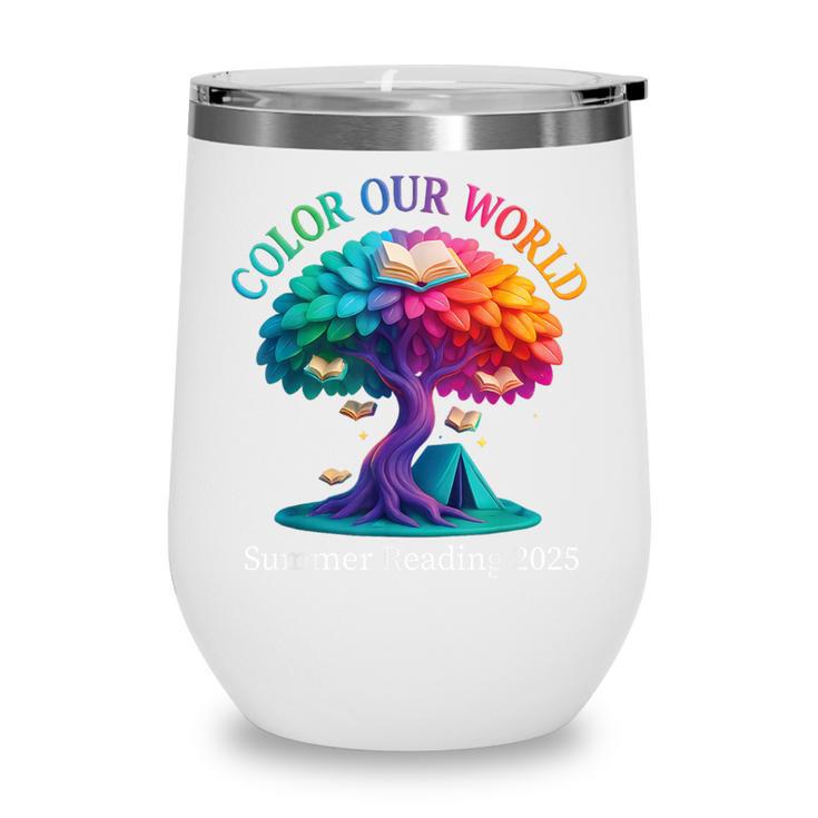 Color Our World Summer Reading 2025 Tree Book Lover Camping Wine Tumbler