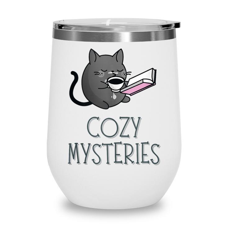 Cozy Mysteries Coffee And Novel For Book Lovers Wine Tumbler