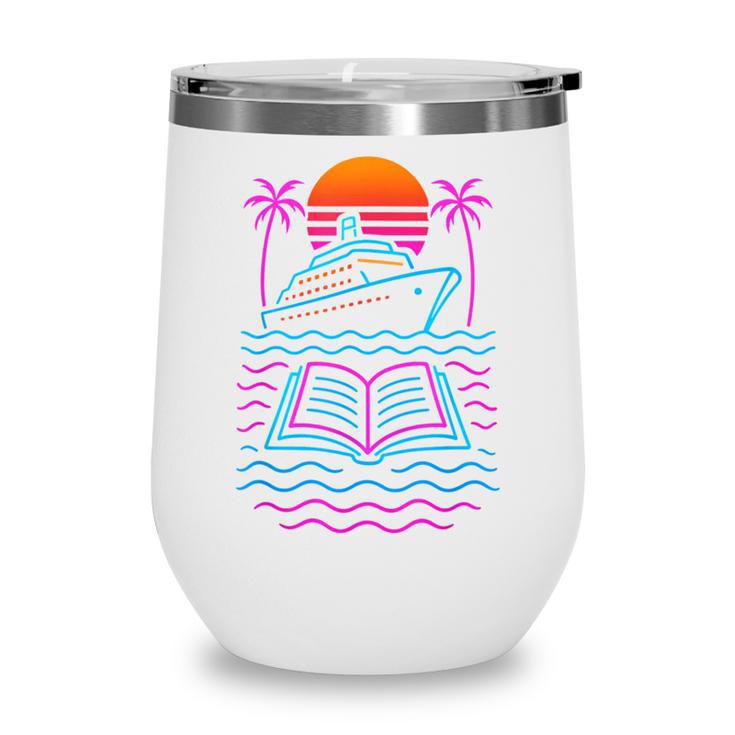 Cruise Ship Vacations Reading Book Lovers Sunset Wine Tumbler
