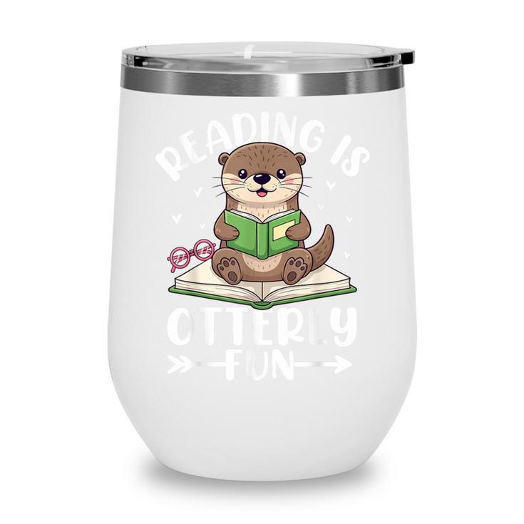 Cute Otter Reading Book Lover Sea Otters Animal Lover Wine Tumbler