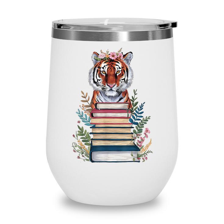 Cute Tiger With Book Floral Bookworm Librarian Book Lover Wine Tumbler Cute Tiger With Book Floral Bookworm Librarian Book Lover Wine Tumbler