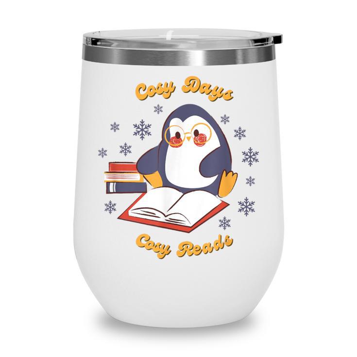 Cute Xmas Book Lover Penguin Reading Cosy Days Cosy Reads Wine Tumbler Cute Xmas Book Lover Penguin Reading Cosy Days Cosy Reads Wine Tumbler