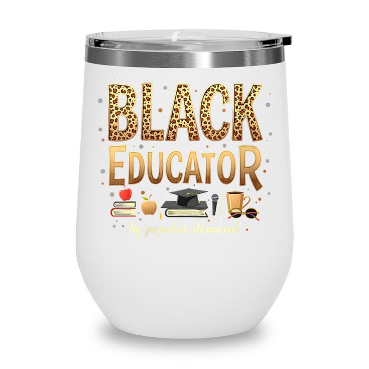 Educator By Popular Demand African American Book Lover Wine Tumbler