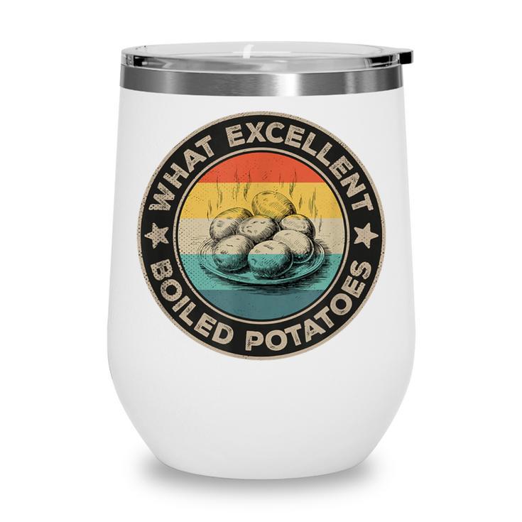 What Excellent Boiled Potatoes Retro Book Vintage Literature Wine Tumbler What Excellent Boiled Potatoes Retro Book Vintage Literature Wine Tumbler