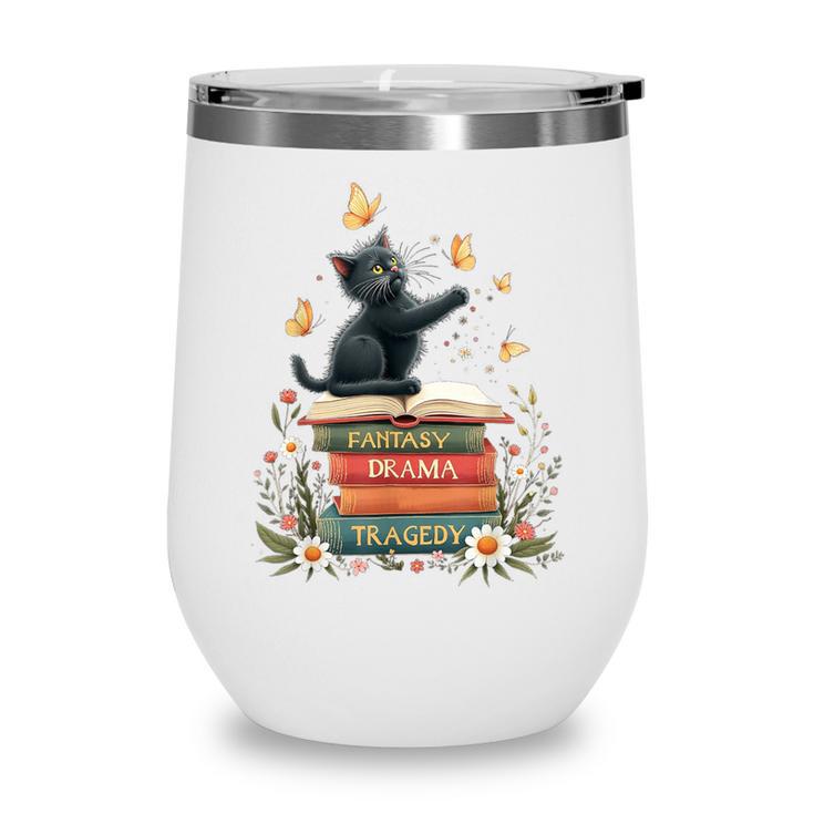 Fantasy Drama Tragedy Reading Lover Book Cat Humor Wine Tumbler