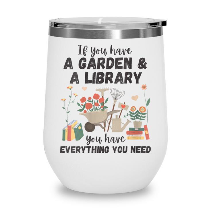 Gardening & Library Lover Books Reading Plants Cute Wine Tumbler