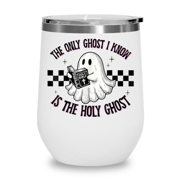 The Only Ghost I Know Is The Holy Ghost Ghost Read Book Wine Tumbler