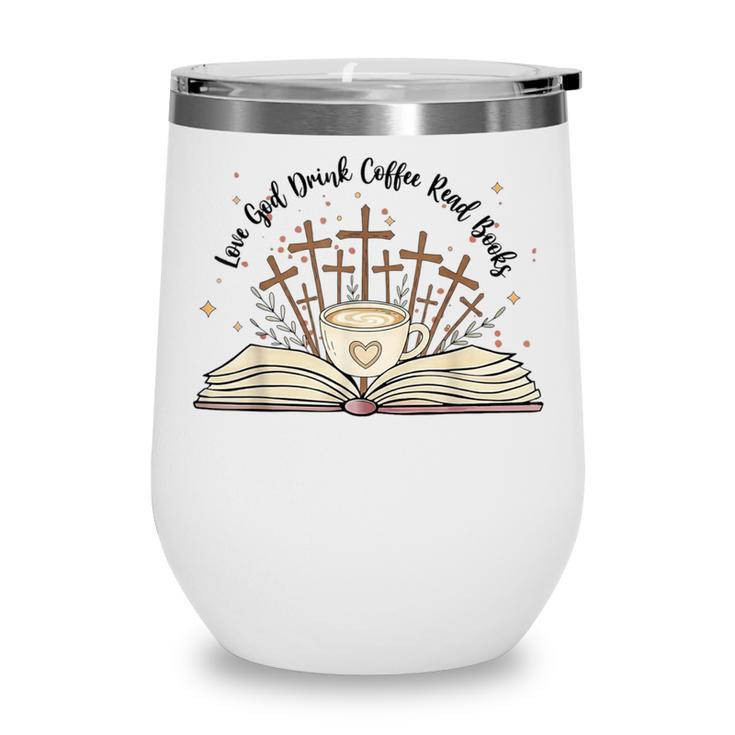 Groovy Flowers Love God Drink Coffee Read Books Christian Wine Tumbler