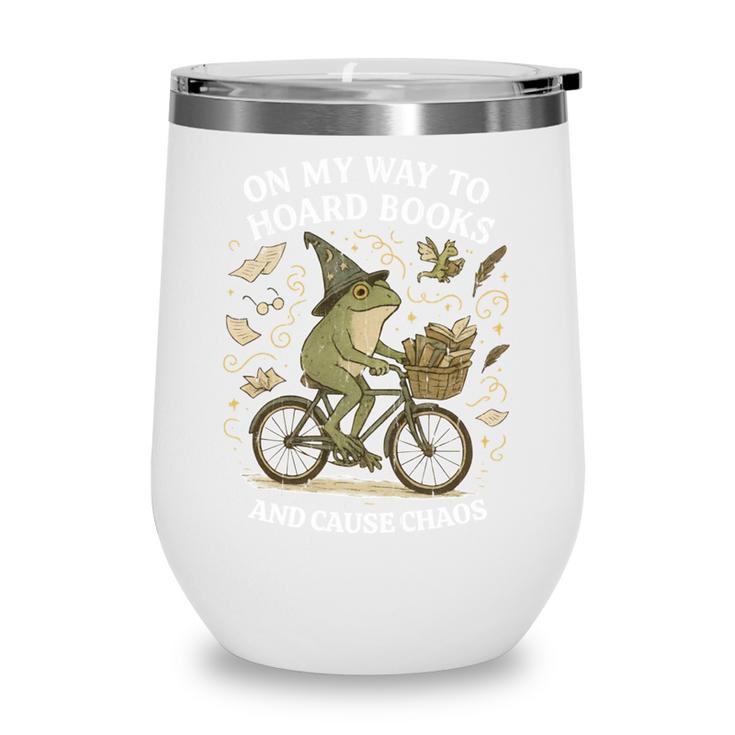 On My Way To Hoard Books And Cause Chaos Wine Tumbler