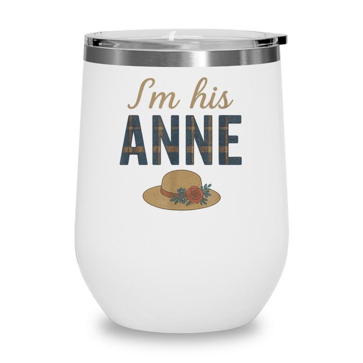 I'm His Anne Romantic Book Lover Vintage Wine Tumbler